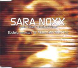 Sara Noxx : Society